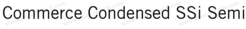 Commerce Condensed SSi Semi Bold Condensed字体转换